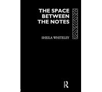 The Space Between the Notes: Rock and the Counter-Culture