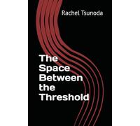 The Space Between the Threshold