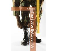 The Space Between Us: A Novel