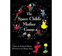 The Space Child's Mother Goose