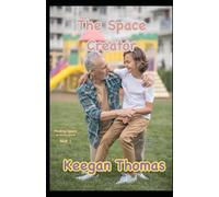 The Space Creator: Everyone Deserves a Space of Their Own: 1 (Finding Space)
