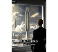 The Space Engineer: Book 5