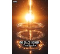 The Space Engineer: Book 6