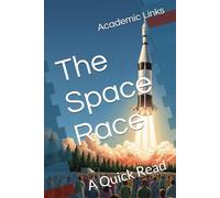 The Space Race: A Quick Read (World History : A Quick Read Series)