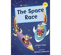 The Space Race: (Yellow Early Reader) (Yellow Band)