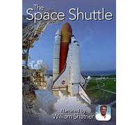 The Space Shuttle (Narrarated by William Shatner)