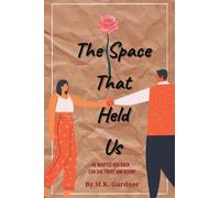 The Space That Held Us