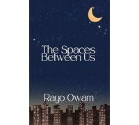 The Spaces Between Us