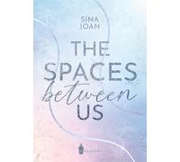 The Spaces Between Us: Mit wunderschönem limitierten Farbschnitt