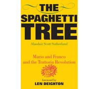 The Spaghetti Tree: Mario and Franco and the Trattoria Revolution