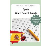 The Spain Word Search Puzzle Book: Dive into this captivating book featuring 27 engaging word searches, each containing 18 unique words. (The Word Search Serie)