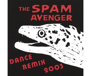 The Spam Avenger - Dance Remix 2003