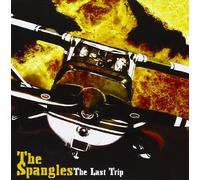 The Spangles - The Last Trip