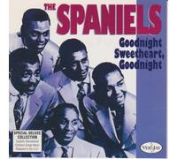 The Spaniels - Goodnight Sweetheart, Goodnight