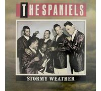 The Spaniels - STORMY WEATHER