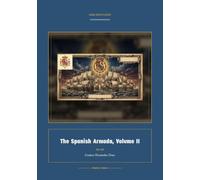 The Spanish Armada, Volume II: 2 (Global Navies Classics)