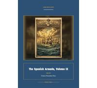 The Spanish Armada, Volume IX: 9 (Global Navies Classics)