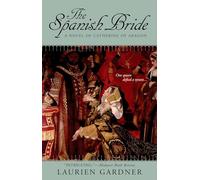 The Spanish Bride: A Novel of Catherine of Aragon: 1 (Tudor Women Series)