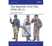 The Spanish Civil War 1936-39 (1): Nationalist Forces: 495 (Men-at-Arms)