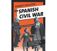 The Spanish Civil War : Revolution and Counterrevolution