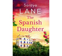 The Spanish Daughter: An utterly heartbreaking and emotional page-turner by Sora