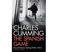 The Spanish Game: The explosive political spy thriller novel