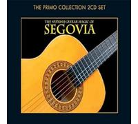 The Spanish Guitar Magic Of Andres Segovia