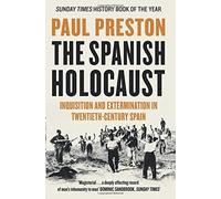 The Spanish Holocaust by Preston, Paul (January 31, 2013) Paperback