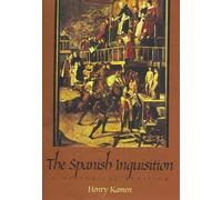 The Spanish Inquisition : A Historical Revision