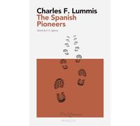 The Spanish Pioneers: MARGIN - Essays Collection (Critical Edition with Introduction and Notes)