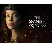 The Spanish Princess - Season 1
