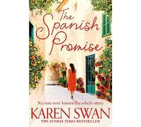 The Spanish Promise: Escape to sun-soaked Spain with this spellbinding romance