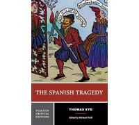 The Spanish Tragedy: A Norton Critical Edition: 0