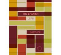 The Spanish Verb Conjugation Notebook: 512 Blank Templates