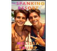 The Spanking Resort: An Erotica Gay Cross-dressing Spanking Story (The Spanking Stories!)
