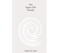 The Spare Old Woods (The Twolip Series)