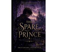The Spare Prince: The Kingdom Of Unchosen