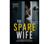 The Spare Wife (Edge Of Seat Crime Thrillers Action & Adventure Novels)