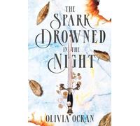 The Spark Drowned in the Night