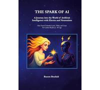 The Spark Of AI: A Journey into the World of Artificial Intelligence with Electra and Neuronimo