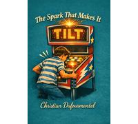 The Spark That Makes It TILT (The Child Who Speaks with Animals)