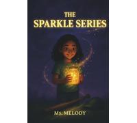 The Sparkle Series: The Sparkle Jar, The Sparkle Bat, The Sparkle Cap