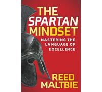 The Spartan Mindset: Mastering the Language of Excellence