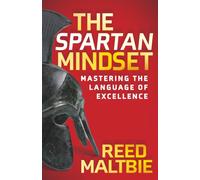 The Spartan Mindset : Mastering the Language of Excellence