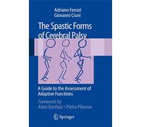 The Spastic Forms of Cerebral Palsy: A Guide to the Assessment of Adaptive Functions