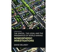 The Spatial, the Legal and the Pragmatics of World-Making: Nomospheric Investigations