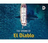 The Spawn Of El Diablo - Season 1