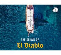 The Spawn Of El Diablo - Season 1