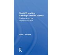 The Spd And The Challenge Of Mass Politics: The Dilemma Of The German Volkspartei