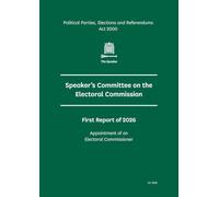 The Speaker’s Committee on The Electoral Commission 1st Report 2026. Appointment of an Electoral Commissioner (House of Commons Paper) HC 1692